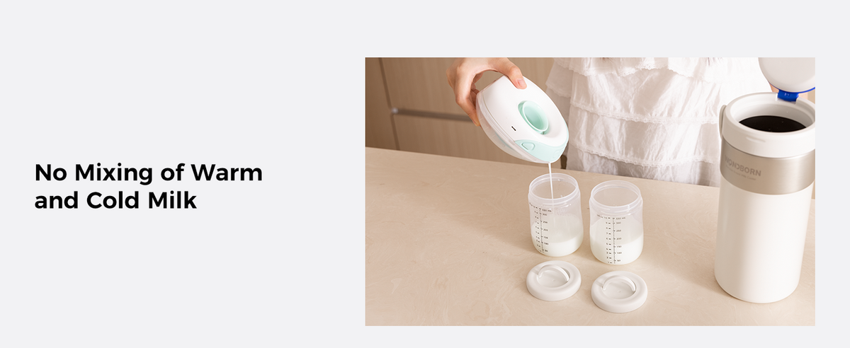 Separate bottles no mixing of warm and cold milk